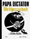 TRÖDEL Papa Dictator – WELTHERRSCHAFT